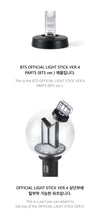 Load image into Gallery viewer, PRE-ORDER: BTS OFFICIAL LIGHT STICK VER.4 PARTS
