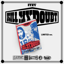 Load image into Gallery viewer, ITZY - KILL MY DOUBT (LIMITED EDITION)