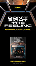 Load image into Gallery viewer, EXO Special Album - DON’T FIGHT THE FEELING (Photo Book Ver.2)