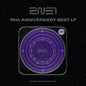 2NE1 – 15th ANNIVERSARY BEST (LP)