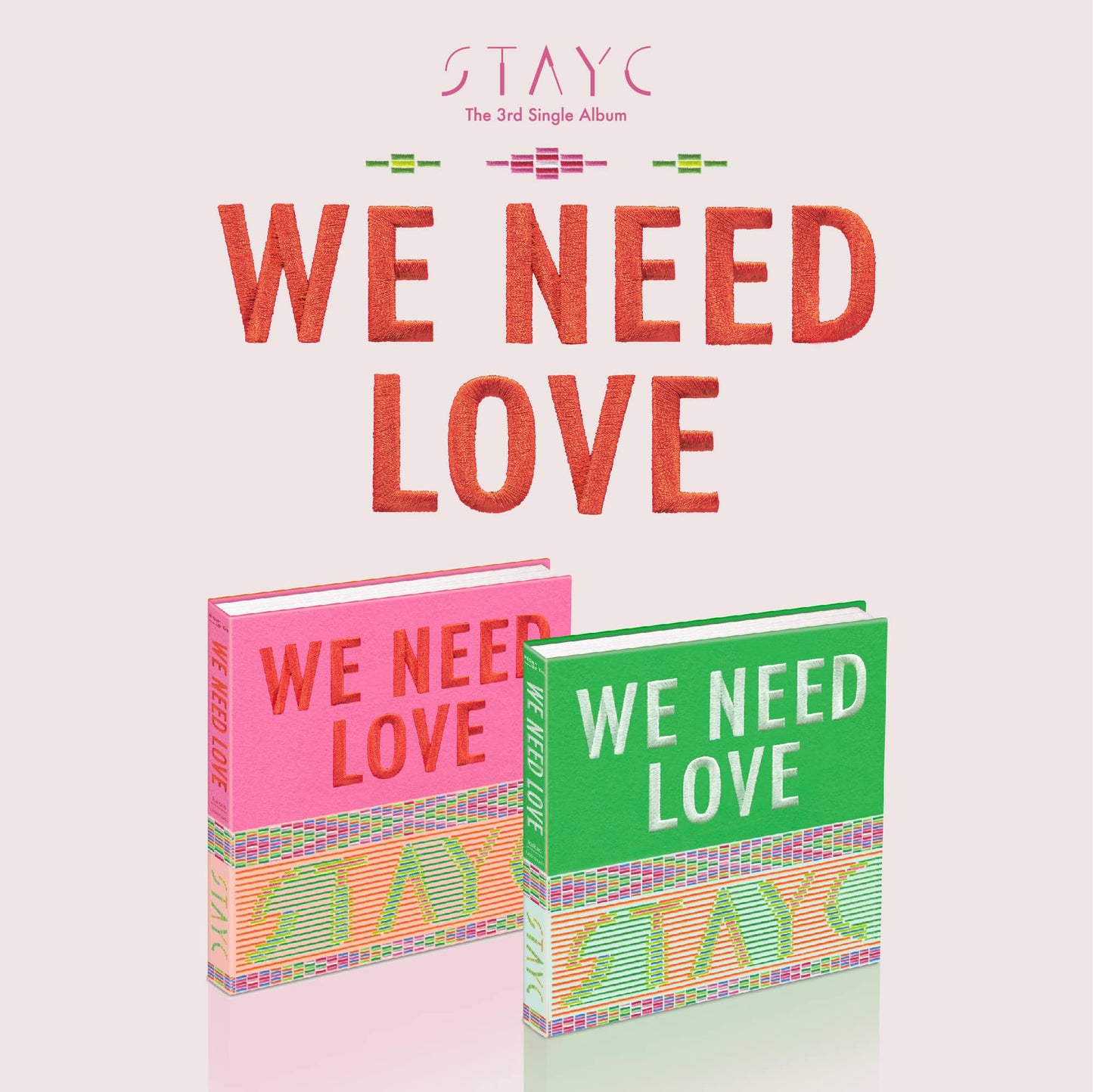 STAYC Single Album Vol. 3 - WE NEED LOVE