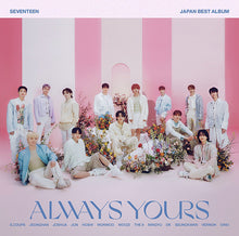 Load image into Gallery viewer, PRE-ORDER: SEVENTEEN Japan Best Album - ALWAYS YOURS (Japanese Edition)
