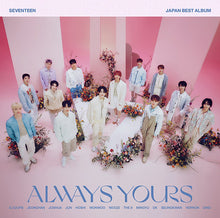 Load image into Gallery viewer, SEVENTEEN Japan Best Album - ALWAYS YOURS (Japanese Edition)
