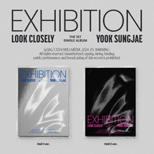 Load image into Gallery viewer, YOOK SUNG JAE﻿ THE 1ST SINGLE ALBUM – EXHIBITION Look Closely (Random)
