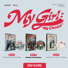 Load image into Gallery viewer, A.C.E 6th Mini Album – My Girl : “My Choice”
