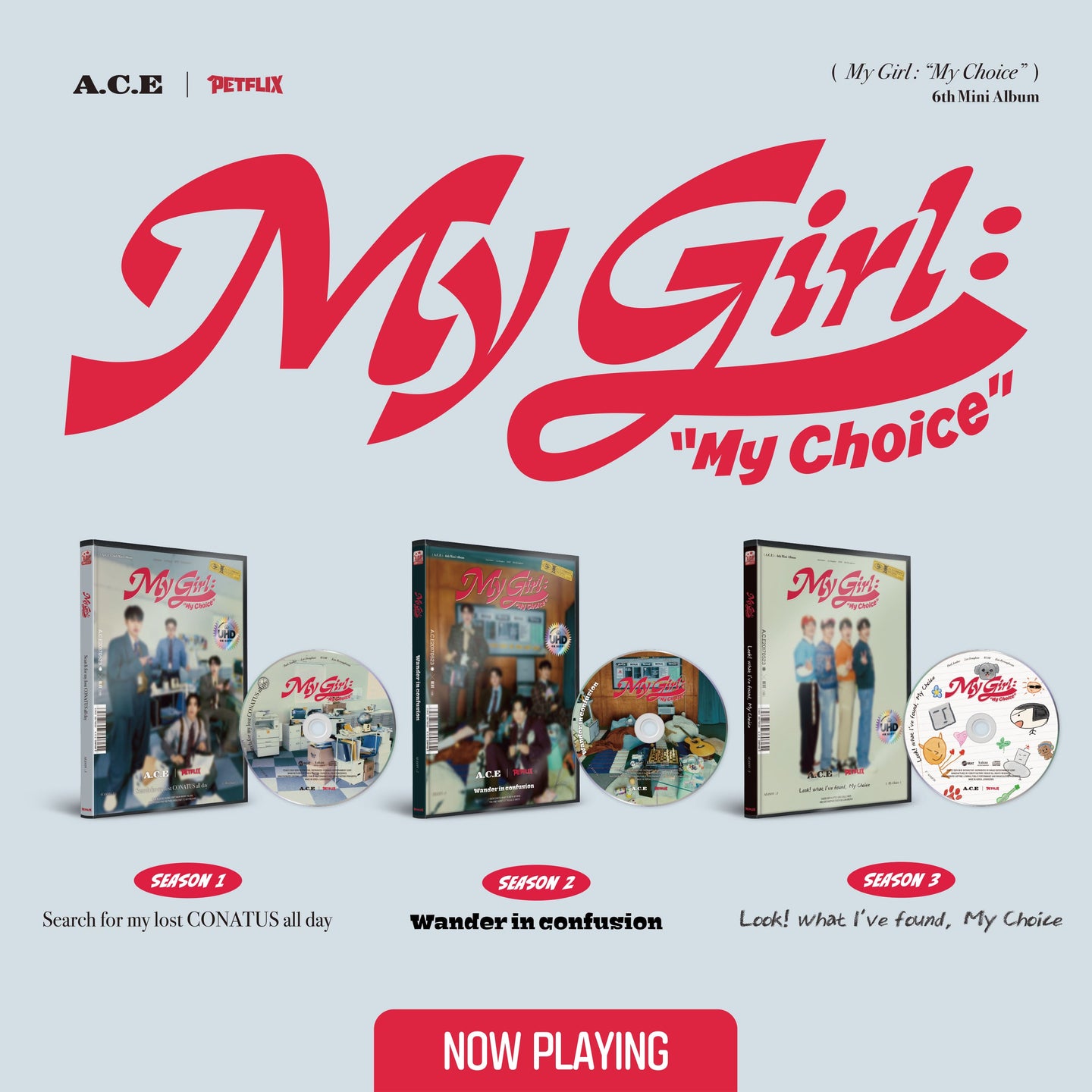 A.C.E 6th Mini Album – My Girl : “My Choice”