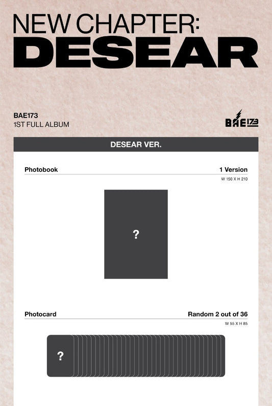 BAE173 1st Full Album - NEW CHAPTER : DESEAR (DESEAR ver.) (EVER ver.)