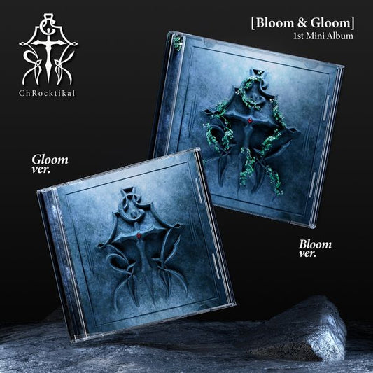 ChRocktikal 1st Mini Album - Bloom & Gloom (Random)