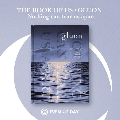 Even of Day (DAY6) Mini Album Vol. 1 – The Book of Us : Gluon [Nothing can tear us apart]
