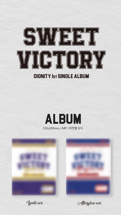 DIGNITY 1st Single Album – SWEET VICTORY (Random)