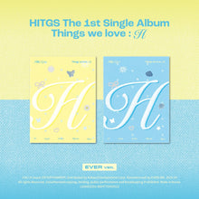 Load image into Gallery viewer, HITGS 1st Single Album – Things we love : H (EVER Ver.) (Random)
