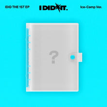 Load image into Gallery viewer, PRE-ORDER: IDID The 1st EP – I did it (Ice-Camp Ver.) (Limited Edition)
