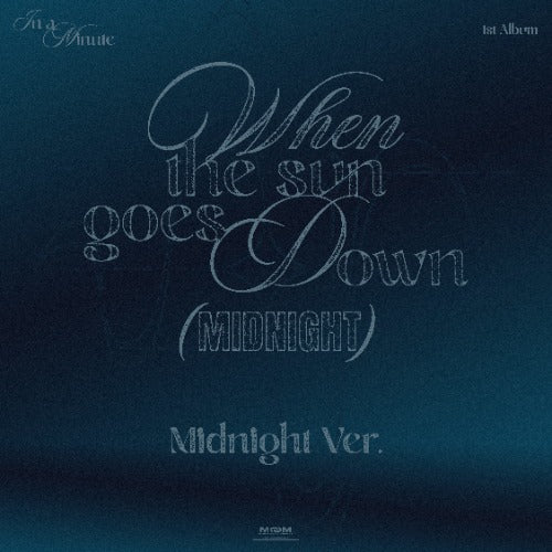 PRE-ORDER: IN A MINUTE – When the sun goes down : Midnight