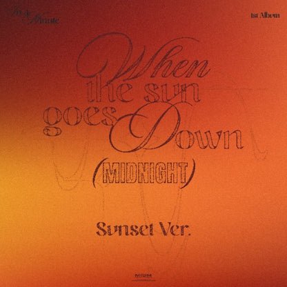 IN A MINUTE – When the sun goes down : Midnight