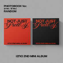 Load image into Gallery viewer, PRE-ORDER: izna 2nd Mini Album - Not Just Pretty (Photobook Ver.) (Random)
