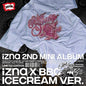 izna 2nd Mini Album - Not Just Pretty izna X BBC ICECREAM Ver. (Limited Edition)