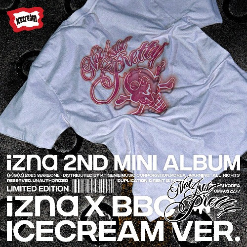 izna 2nd Mini Album - Not Just Pretty izna X BBC ICECREAM Ver. (Limited Edition)