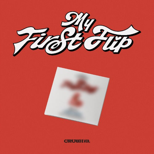 KickFlip The 3rd Mini Album - My First Flip (CRUSH Ver.) (Digipack)