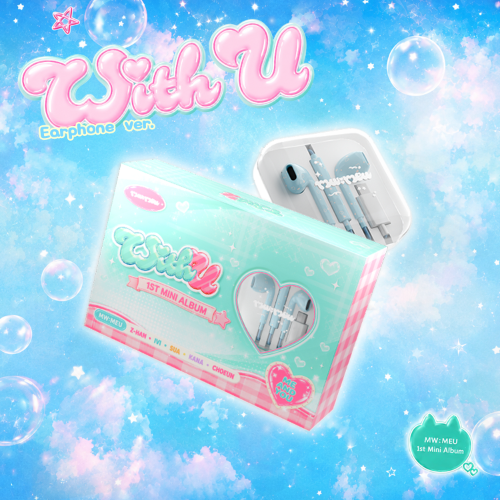 PRE-ORDER: MW:MEU 1st Mini Album - With U (Earphone Ver.)