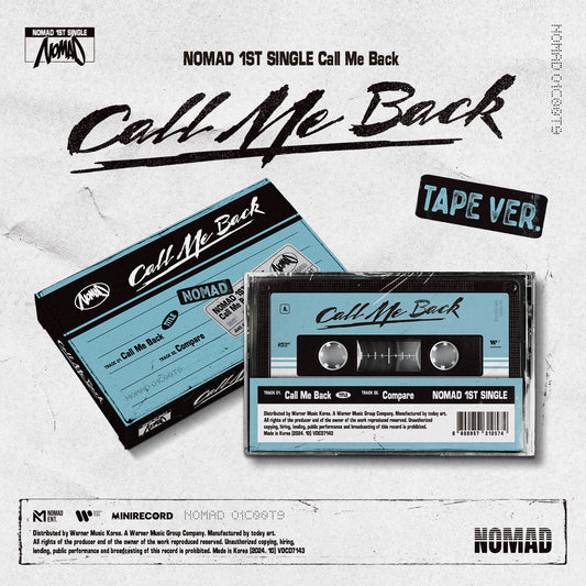 NOMAD 1st Single – Call Me Back (TAPE Ver.)