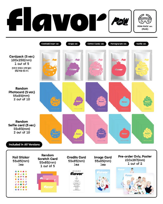 PRE-ORDER: POW 2nd Single Album - FLAVOR (POW-PACK Ver.) (Random)