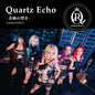 Rolling Quartz - Quartz Echo - Kiseki No Hibiki [Japanese Edition]