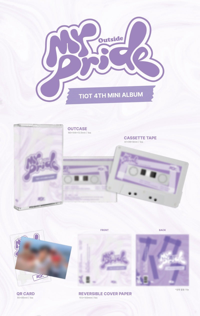 TIOT 4rd Mini Album - MY PRIDE (YOUR PRIDE Ver.) (Platform album cassette tape)