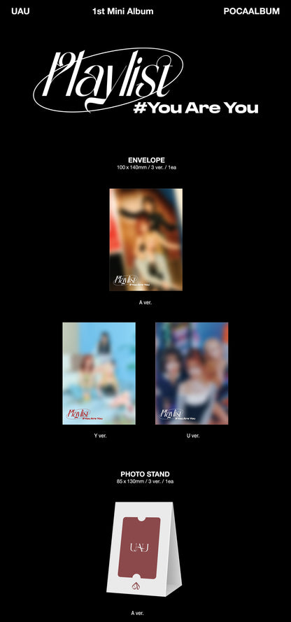 UAU 1st Mini Album – Playlist #You Are You (A / Y / U Ver.) (POCA Album) (Random)