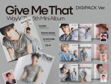 Load image into Gallery viewer, WayV The 5th Mini Album – Give Me That (Digipack Ver.) (Random)
