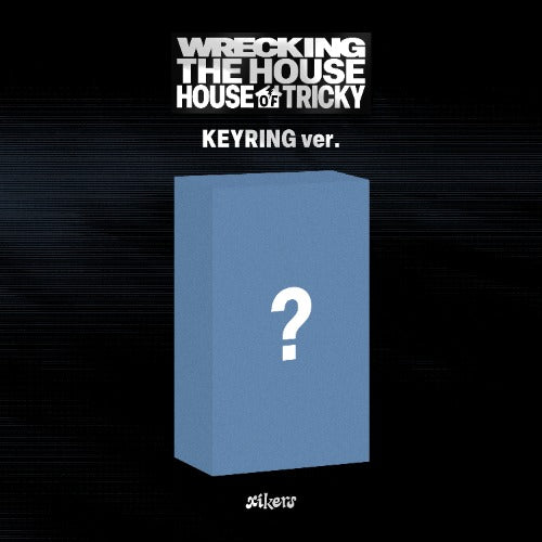 PRE-ORDER: xikers 6th Mini Album - HOUSE OF TRICKY : WRECKING THE HOUSE (KEYRING ver.) (Poca Album)