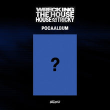 Load image into Gallery viewer, PRE-ORDER: xikers 6th Mini Album - HOUSE OF TRICKY : WRECKING THE HOUSE (POCA Album)
