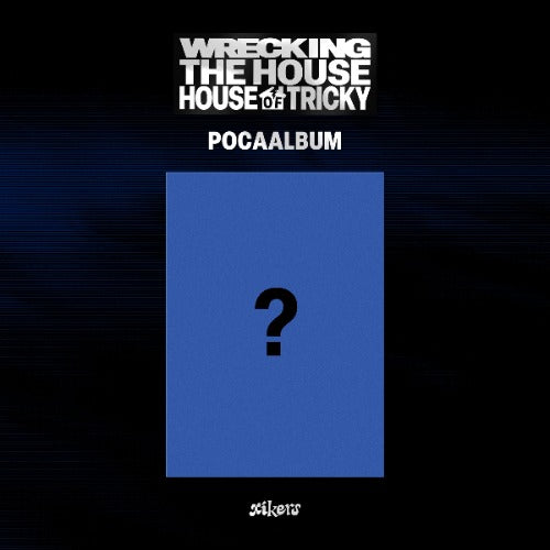 PRE-ORDER: xikers 6th Mini Album - HOUSE OF TRICKY : WRECKING THE HOUSE (POCA Album)