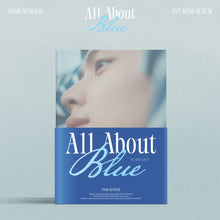 Load image into Gallery viewer, YOOK SUNGJAE (BTOB)﻿ 1st Mini Album – All About Blue

