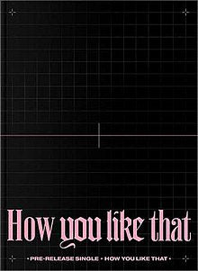 BLACKPINK SPECIAL EDITION - How You Like That