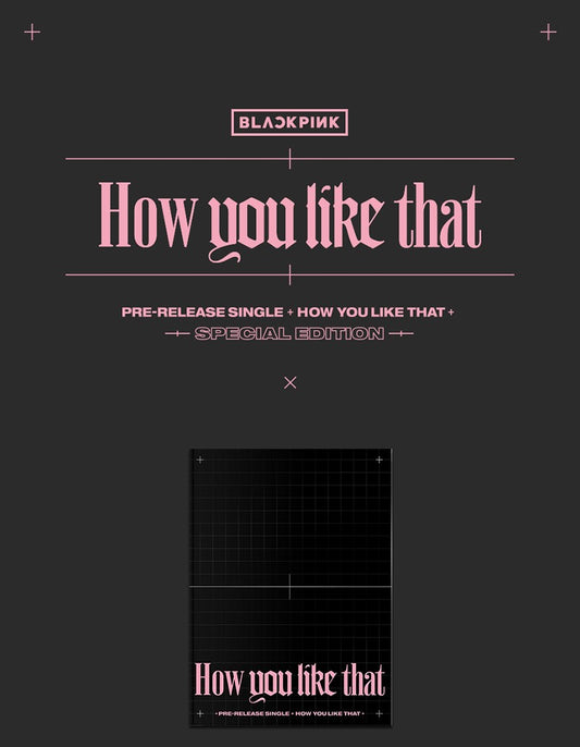 BLACKPINK SPECIAL EDITION - How You Like That