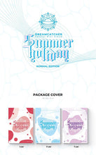 Load image into Gallery viewer, Dream Catcher Special Mini Album - Summer Holiday (Random ver.) (Normal Edition)
