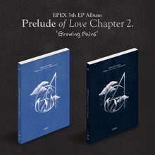 Load image into Gallery viewer, EPEX 5th EP Album - Prelude of Love Chapter 2. &#39;Growing Pains&#39; (Random)

