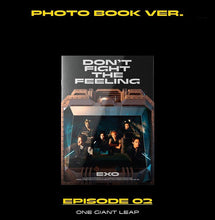 Load image into Gallery viewer, EXO Special Album - DON’T FIGHT THE FEELING (Photo Book Ver.2)
